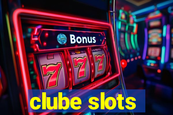 clube slots