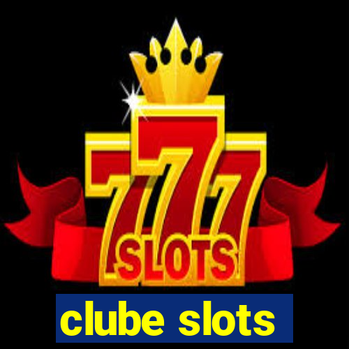 clube slots