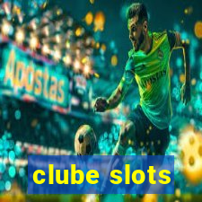 clube slots