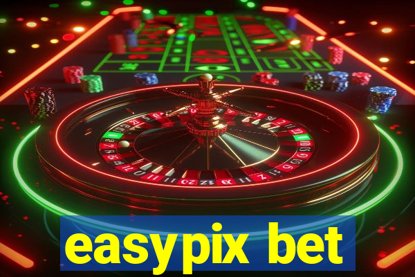 easypix bet