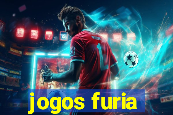 jogos furia