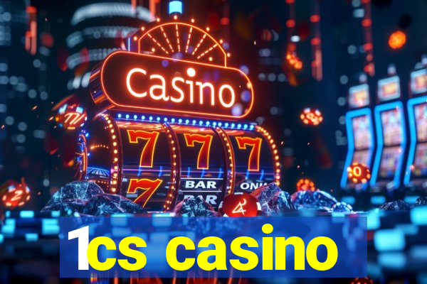 1cs casino