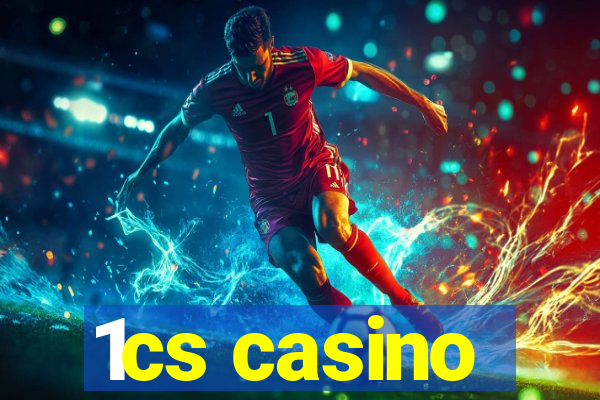 1cs casino