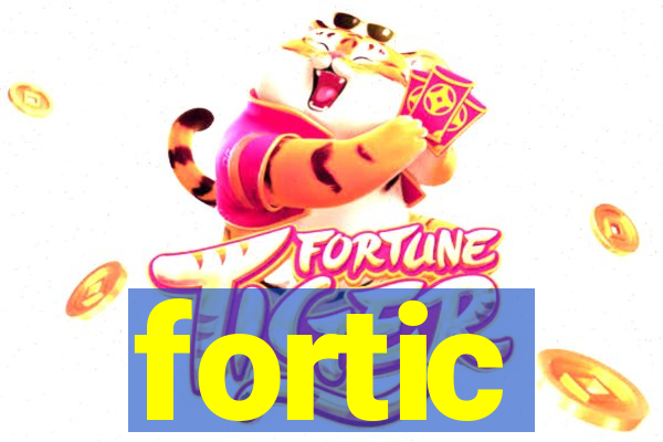 fortic