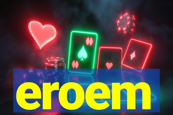 eroem