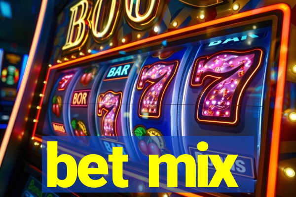 bet mix