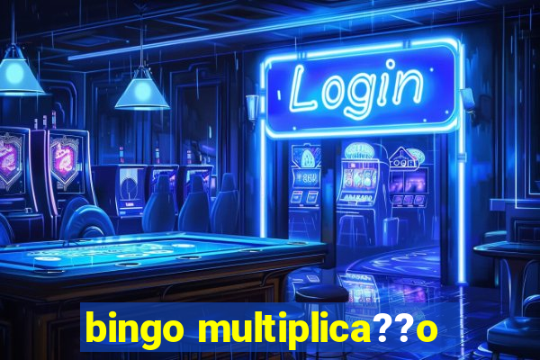 bingo multiplica??o