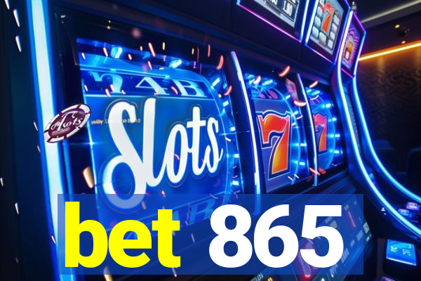 bet 865