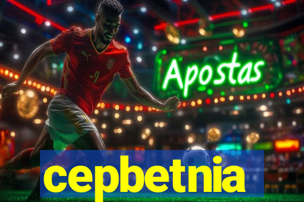 cepbetnia