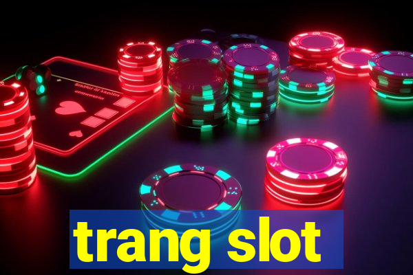 trang slot