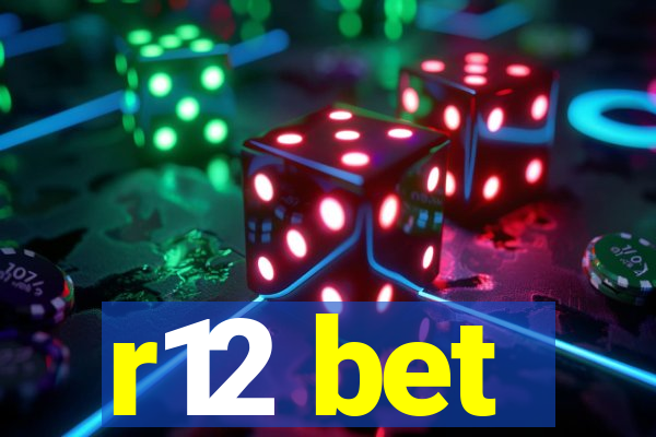 r12 bet