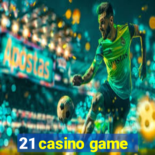 21 casino game