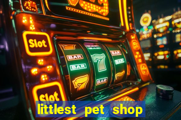 littlest pet shop jogo antigo baixar dinheiro infinito