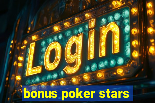 bonus poker stars