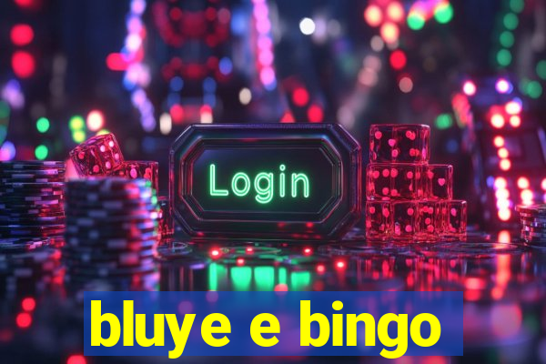 bluye e bingo