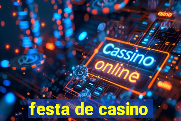 festa de casino