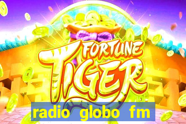 radio globo fm 90.1 salvador bahia