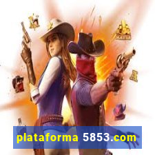 plataforma 5853.com