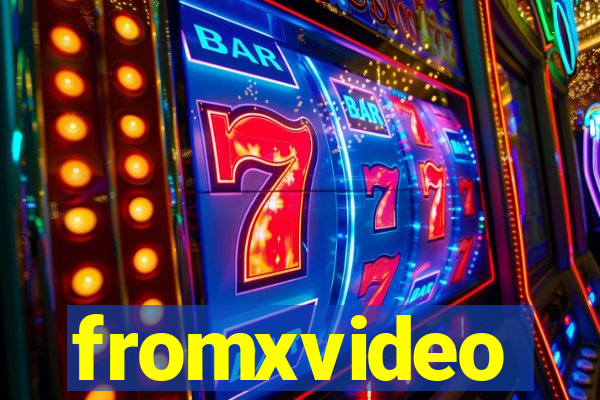 fromxvideo