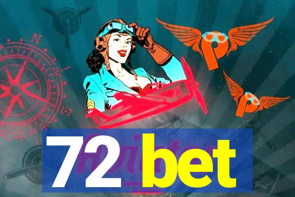 72 bet