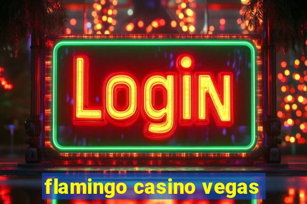 flamingo casino vegas