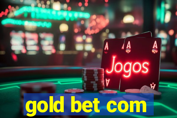 gold bet com