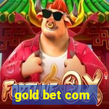 gold bet com