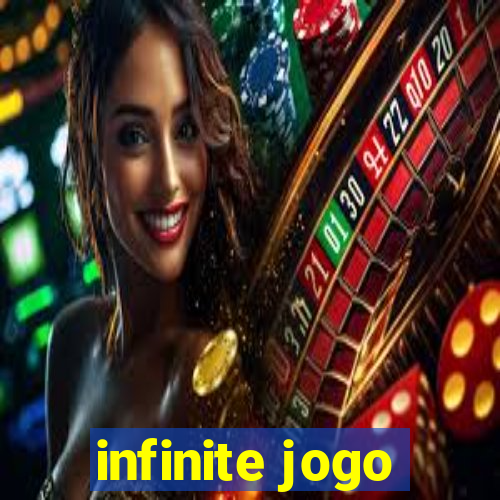 infinite jogo