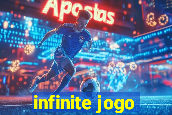 infinite jogo