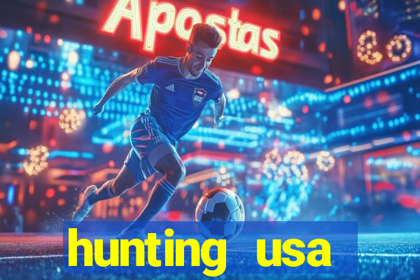 hunting usa dinheiro infinito