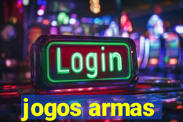 jogos armas