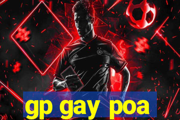 gp gay poa