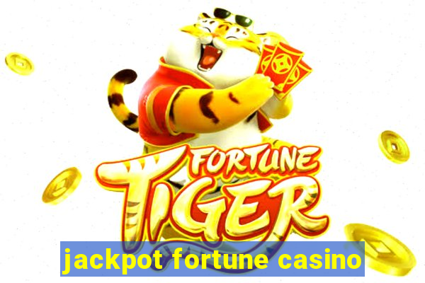 jackpot fortune casino