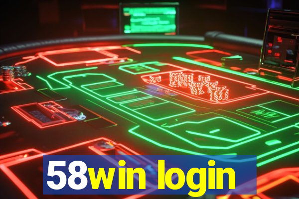 58win login