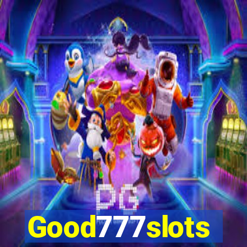 Good777slots