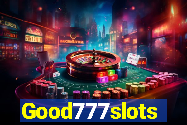 Good777slots