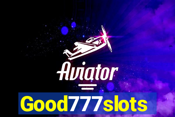 Good777slots