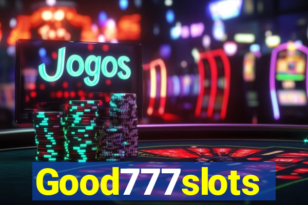 Good777slots