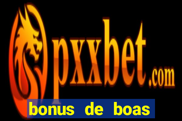 bonus de boas vindas betano