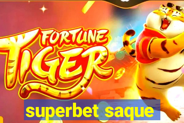 superbet saque