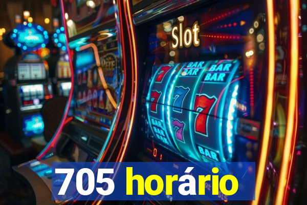 705 horário