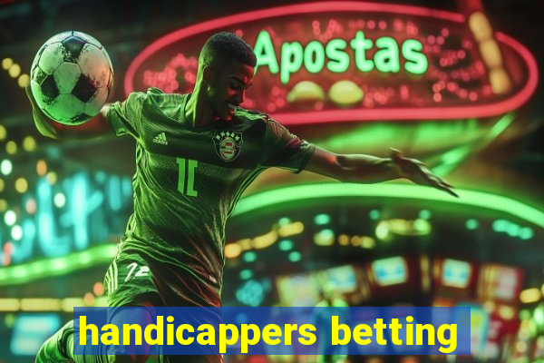 handicappers betting