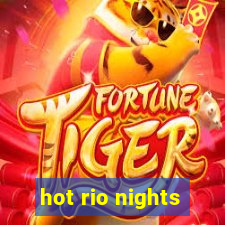 hot rio nights