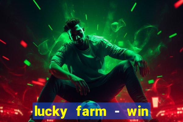 lucky farm - win reward legend feng