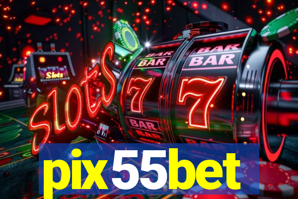 pix55bet