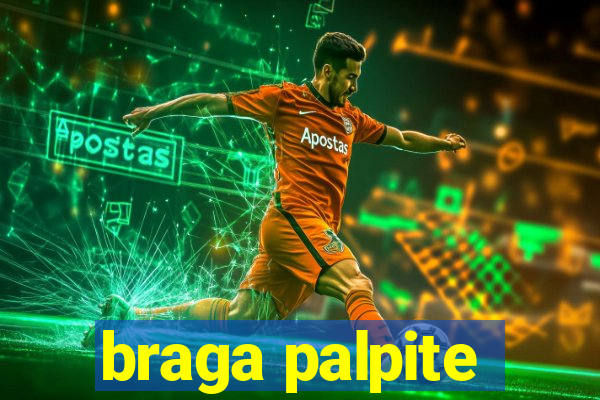 braga palpite