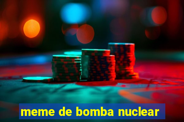 meme de bomba nuclear