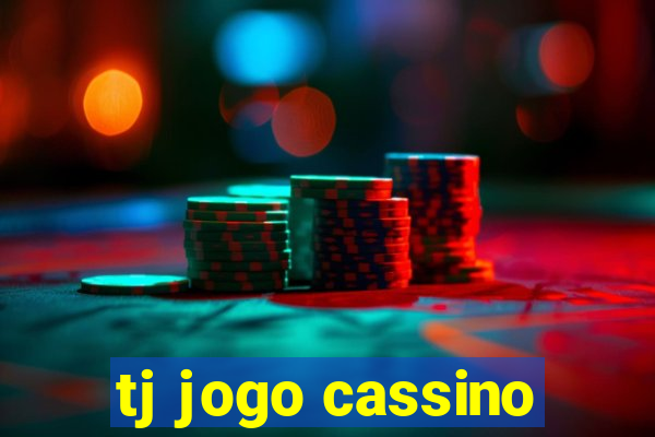 tj jogo cassino