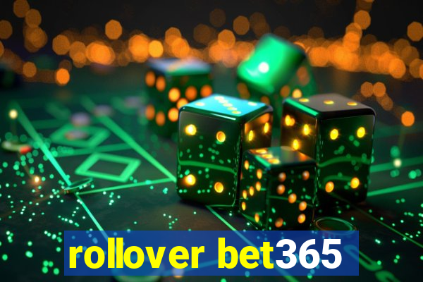 rollover bet365