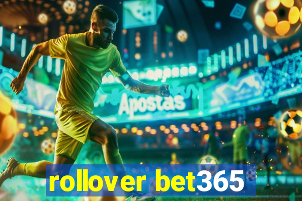 rollover bet365